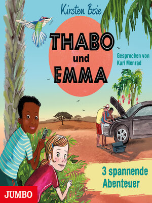 cover image of Thabo und Emma. 3 spannende Abenteuer